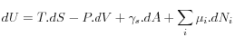 dU = T.dS-P.dV+\gamma_s.dA+\sum_i \mu_i.dN_i