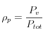 \rho_p=\frac{P_v}{P_{tot}}